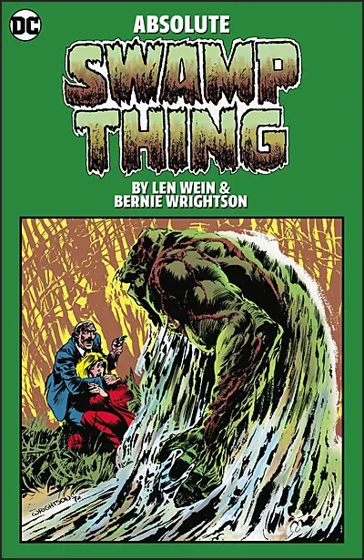 absolute-swamp-thing-by-len-wein-bernie-wrightson ABSOLUTE SWAMP THING By Len Wein and Bernie Wrightson