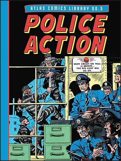 ATLAS COMICS LIBRARY Volume 5 Police Action