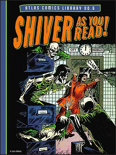 ATLAS COMICS LIBRARY Volume 6 Shiver as You Read!