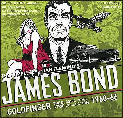 THE COMPLETE JAMES BOND Volume 2 Goldfinger The Classic Comic Strip Collection 1960-66