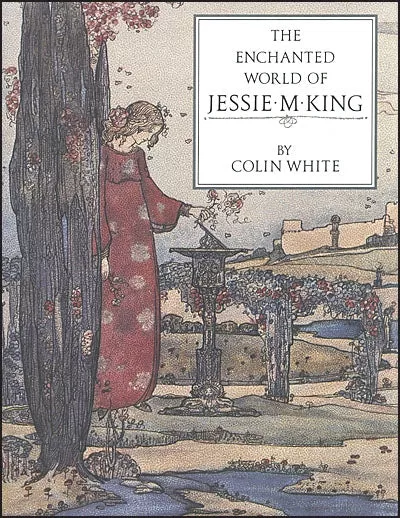 enchanted-world-jessie-m-king THE ENCHANTED WORLD OF JESSIE M. KING